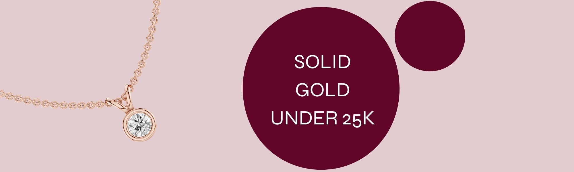 Solid Gold Under 25K